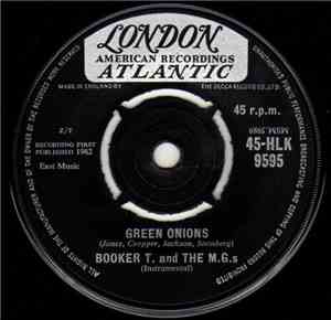 Booker T. And The M.G.s - Green Onions / Behave Yourself
