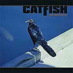Catfish  - Same Thing Every Day