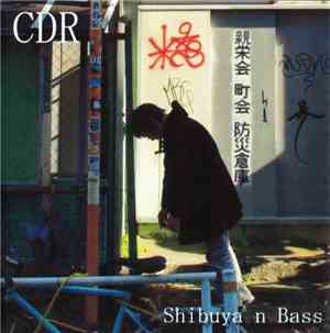 CDR - Shibuya N Bass