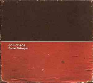 Daniel Bélanger - Joli Chaos