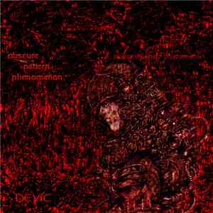 Devic - Obscure Pattern Phenomenon