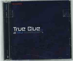 DJ Taka - True Blue...