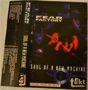 Fear Factory - Soul Of A New Machine