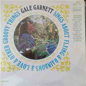 Gale Garnett - Gale Garnett Sings About Flying & Rainbows & Love & Other Groovy Things