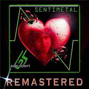 Gary Schutt - Sentimetal