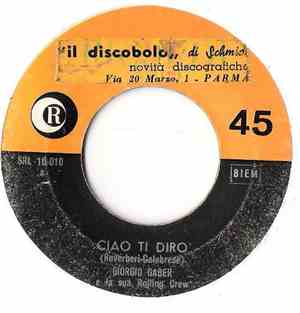 Giorgio Gaber E La Sua Rolling Crew - Ciao Ti Dirò