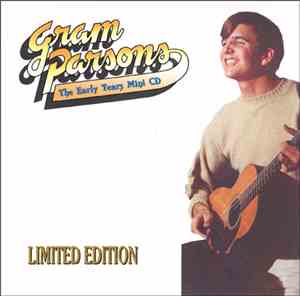 Gram Parsons - The Early Years Mini CD
