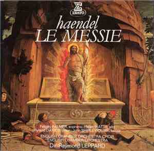 Haendel  -  Felicity Palmer, Helen Watts, Ryland Davies, John Shirley-Quirk  /  The English Chamber Orchestra Chorus, English Chamber Orchestra , dir.  Raymond Leppard - Le Messie