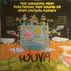 Jean-Jacques Perrey - The Amazing New Electronic Pop Sound Of Jean-Jacques Perrey