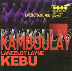 Lancelot Layne Kebu - Kamboulay