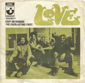 Love - Keep On Shining / The Everlasting First