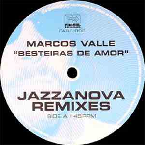 Marcos Valle - Besteiras De Amor (Jazzanova Remixes)
