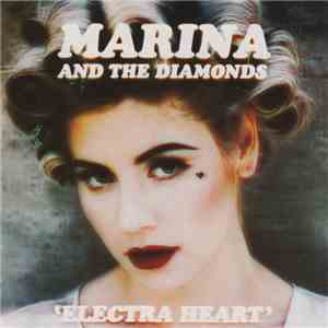 Marina And The Diamonds - Electra Heart