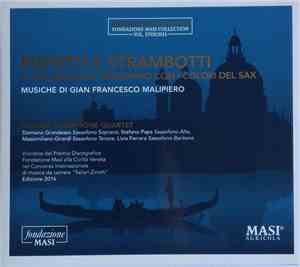 Milano Saxophone Quartet - Espressioni Delle Venezie - Rispetti E Strambotti Il '900 Musicale Veneziano Con I Colori Del Sax Vol. XVIII/2016