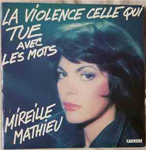 Mireille Mathieu - La Violence Celle Qui Tue Avec Les Mots