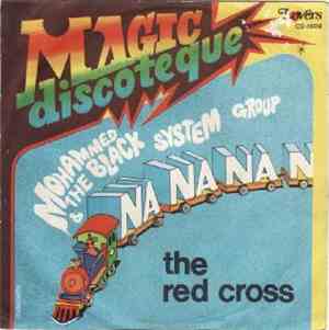 Mohammed & The Black System Group - Na Na Na / The Red Cross