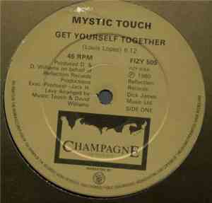 Mystic Touch - Get Yourself Together / Party People