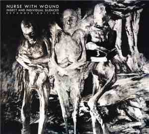 Nurse With Wound - Insect And Individual Silenced (Expanded Edition)