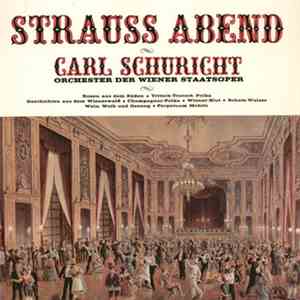 Orchester Der Wiener Staatsoper Conducted By Carl Schuricht / Johann Strauss - Strauss-Abend Mit Schuricht