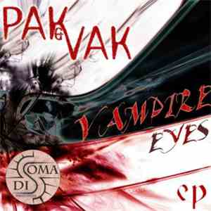 Pak&Vak - Vampire Eyes Ep