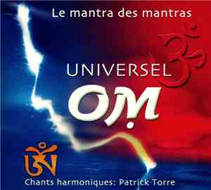 Patrick Torre - Universel Om - Le Mantra Des Mantras