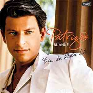 Patrizio Buanne - Viva La Dolce Vita
