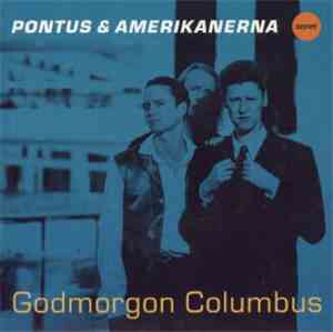 Pontus & Amerikanerna - Godmorgon Columbus