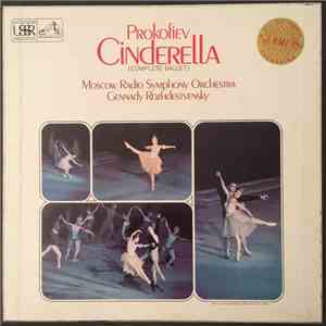 Prokofiev, Moscow Radio Symphony Orchestra, Gennady Rozhdestvensky - Cinderella (Complete Ballet)