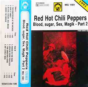 Red Hot Chili Peppers - Blood, Sugar, Sex, Magik - Part 2