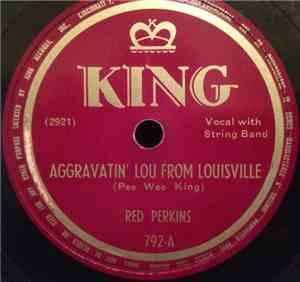 Red Perkins - Aggravatin' Lou From Louisville