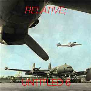 Relative; - Untitled 6