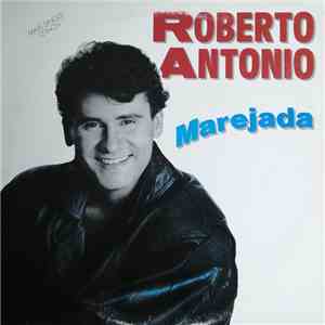 Roberto Antonio - Marejada