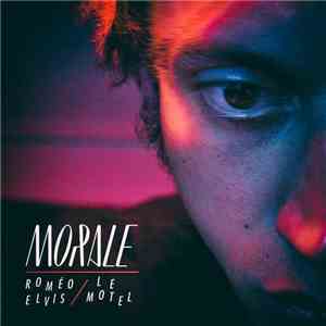 Roméo Elvis & Le Motel - Morale