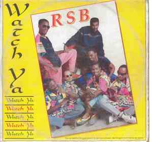 R.S.B. - Watch Ya