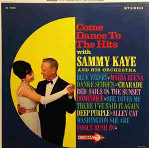 Sammy Kaye And His Orchestra - Come Dance To The Hits With Sammy Kaye And His Orchestra