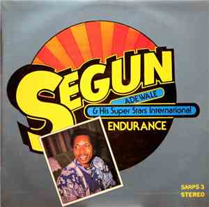 Segun Adewale & His Super Stars International - Endurance