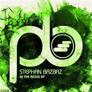 Stephan Bazbaz - In The Redss EP