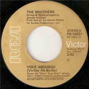 The Brothers - Voce Abusou (Vo-Say Ah-Bu-So)