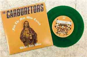 The Carburetors - Water Into Wine