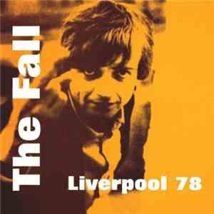 The Fall - Liverpool 78