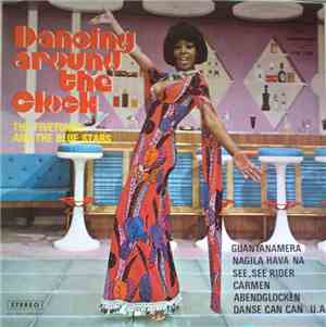 The Fivetones And The Blue Stars  - Dancing Around The Clock