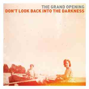 The Grand Opening - Don't Look Back Into The Darkness