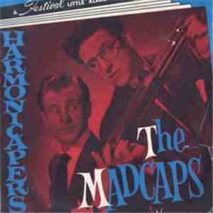 The Madcaps  - Harmonicapers