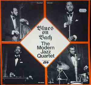 The Modern Jazz Quartet - Blues On Bach