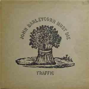 Traffic - John Barleycorn Must Die
