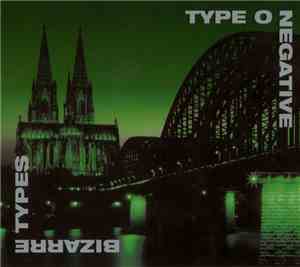 Type O Negative - Bizarre Types