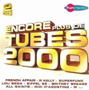 Various - Encore Plus De Tubes 2000
