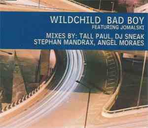 Wildchild Featuring Jomalski - Bad Boy
