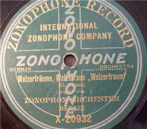 Zonophone-Orchester Berlin - Walzerträume / Entr'akt-Gavotte