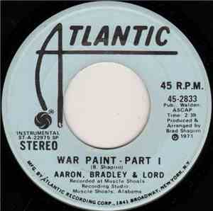 Aaron, Bradley & Lord - War Paint - Part I